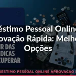 emprestimo pessoal online aprovacao rapida — Guia completo 2026