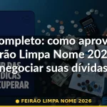 feirão limpa nome 2026 — Guia completo 2026