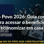 gás do povo 2026 como solicitar — Guia completo 2026