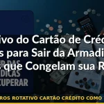 juros rotativo cartão crédito como sair — Guia completo 2026