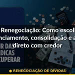 renegociação de dívidas — Guia completo 2026