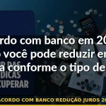 acordo com banco redução juros 2026 — Guia completo 2026