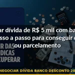 negociar dívida banco desconto 2026 — Guia completo 2026