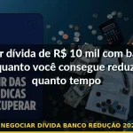 negociar dívida banco redução 2026 — Guia completo 2026