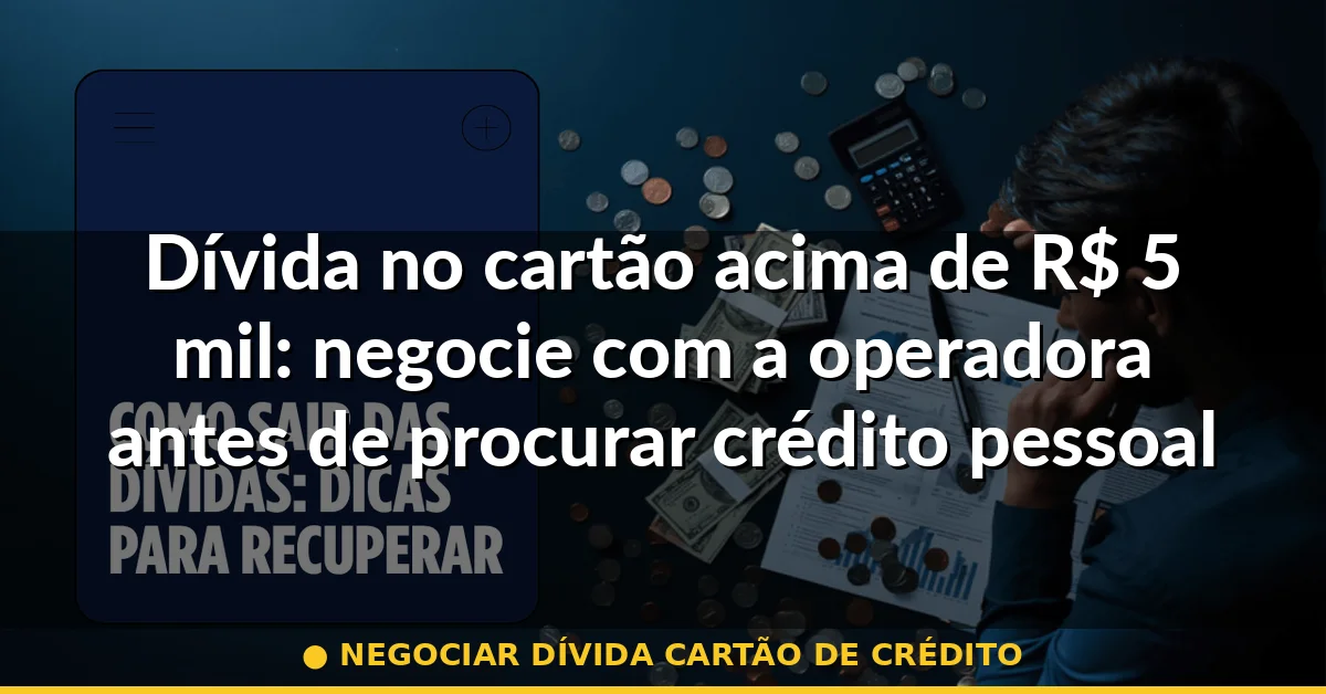 negociar dívida cartão de crédito — Guia completo 2026