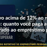 juros rotativo vs empréstimo pessoal 2026 — Guia completo 2026