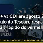 tesouro ipca+ versus cdi para sair da dívida 2026 — Guia completo 2026