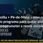 pé-de-meia negociação dívidas 2026 — Guia completo 2026